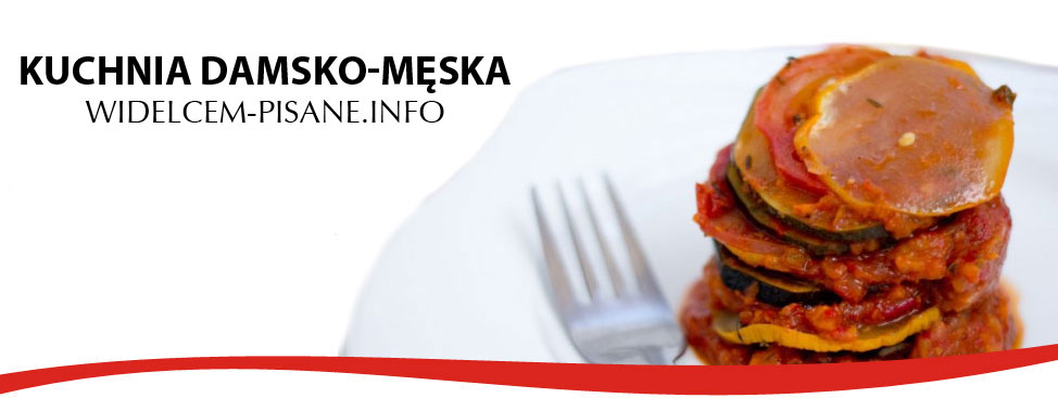 Kuchnia damsko-męska | Widelcem-Pisane.info Kuchnia damsko-męska | Widelcem-Pisane.info